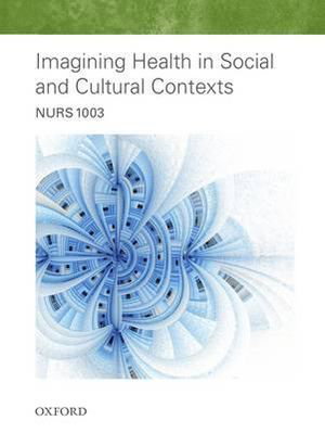 Cover art for NURS1003 Imagining Health in Social and Cultural Contexts 2016