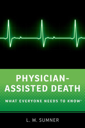 Cover art for Physician-Assisted Death What Everyone Needs to Know
