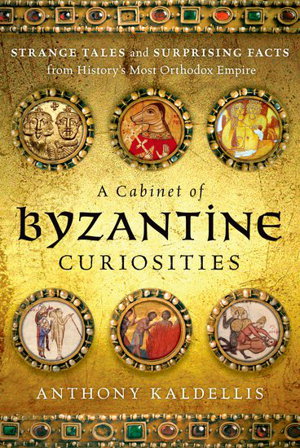 Cover art for A Cabinet of Byzantine Curiosities