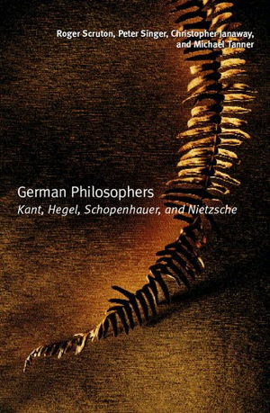 Cover art for German Philosophers Kant Hegel Schopenhauer Nietzsche