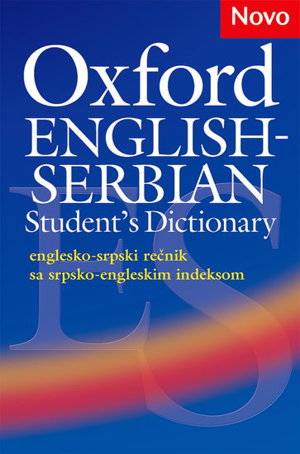 Cover art for Oxford English-Serbian Student's Dictionary (Englesko-Srpski Recnik Sa Srpsko-engleskim Indeksom)