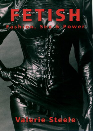 Cover art for Fetish: Fashion, Sex, and Power