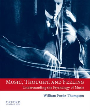 Cover art for Music Thought and Feeling Understanding the Psychology of Music