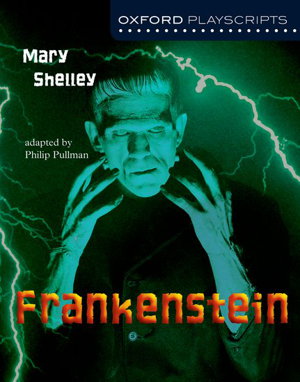 Cover art for Oxford Playscripts: Frankenstein