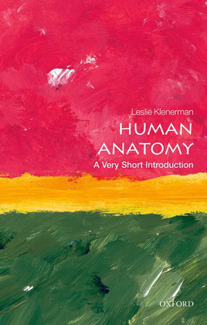 Cover art for Human Anatomy: A Very Short Introduction