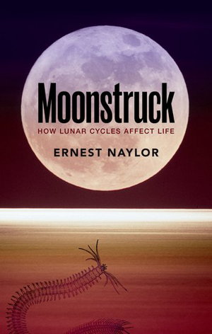 Cover art for Moonstruck How Lunar Cycles Affect Life