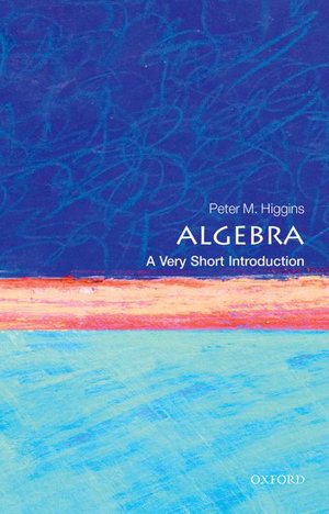 Cover art for Algebra: A Very Short Introduction