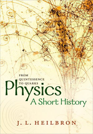 Cover art for Physics A Short History from Quintessence to Quarks
