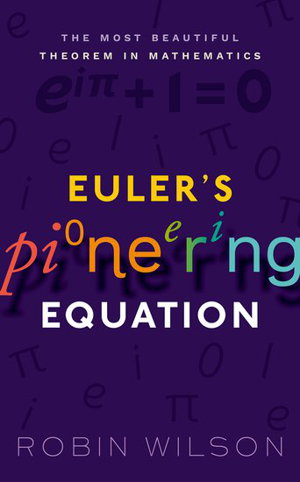 Cover art for Euler's Pioneering Equation The Most Beautiful Theorem in mathematics