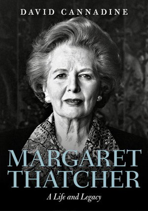 Cover art for Margaret Thatcher: A Life and Legacy
