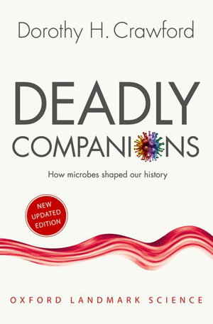 Cover art for Deadly Companions How microbes shaped our history