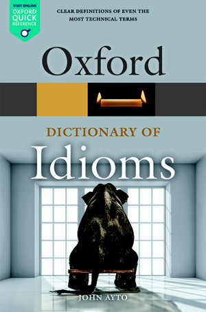 Cover art for Oxford Dictionary of Idioms