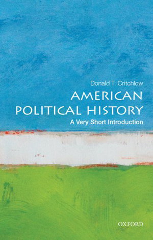 Cover art for American Political History: A Very Short Introduction