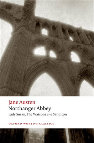 Cover art for Northanger Abbey Lady Susan The Watsons Sanditon WITH Lady Susan AND The Watsons AND Sanditon