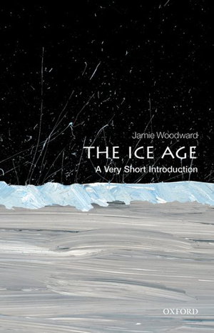 Cover art for The Ice Age: A Very Short Introduction
