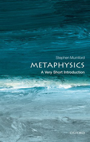 Cover art for Metaphysics A Very Short Introduction