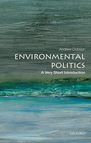 Cover art for Environmental Politics A Very Short Introduction