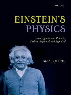 Cover art for Einstein's Physics Atoms Quanta and Relativity - Derived Explained and Appraised