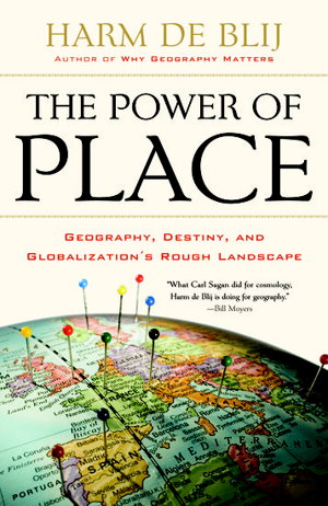 Cover art for The Power of Place Geography Destiny and Globalization's Rough Landscape