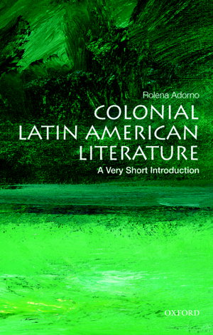 Cover art for Colonial Latin American Literature A Very Short Introduction