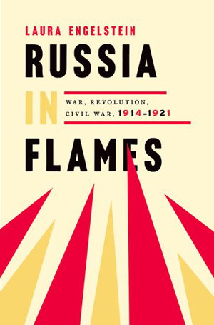 Cover art for Russia in Flames War Revolution Civil War 1914 - 1921