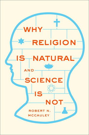 Cover art for Why Religion is Natural and Science is Not