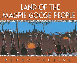 Cover art for Land of the Magpie Goose People