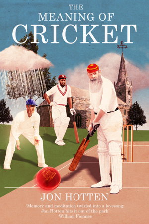 Cover art for Meaning of Cricket or How to Waste Your Life on an Inconsequential Sport