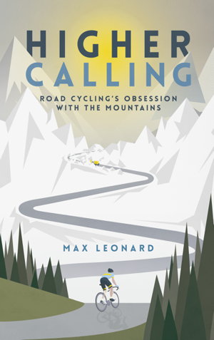 Cover art for Higher Calling Road Cycling and the Mountains