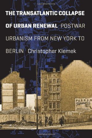 Cover art for The Transatlantic Collapse of Urban Renewal