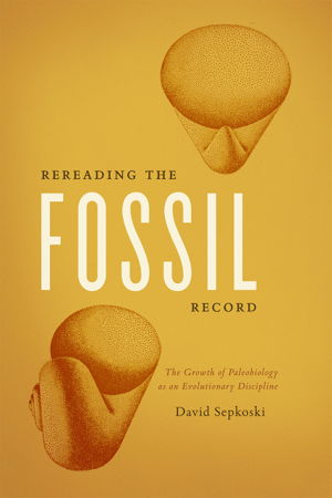 Cover art for Rereading the Fossil Record