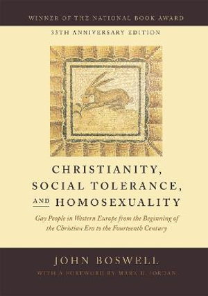 Cover art for Christianity Social Tolerance and Homosexuality Gay People in Western Europe from the Beginning of the Christian Era