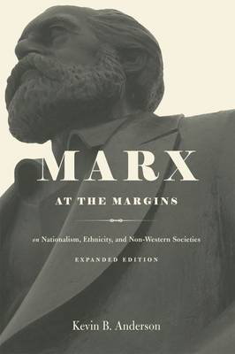 Cover art for Marx at the Margins On Nationalism Ethnicity and Non-Western