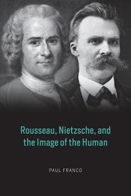 Cover art for Rousseau, Nietzsche, and the Image of the Human