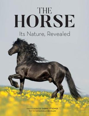 Cover art for The Horse: Its Nature, Revealed