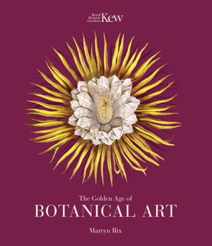 Cover art for The Golden Age of Botanical Art