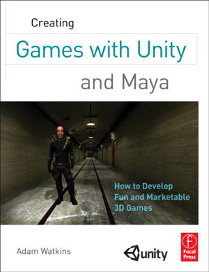 Cover art for Creating Games with Unity and Maya