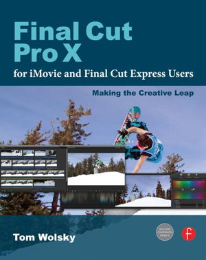 Cover art for Final Cut Pro X for iMovie and Final Cut Express Users