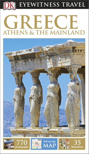 Cover art for Greece Athens and the Mainland Eyewitness Travel Guide