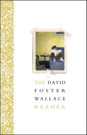 Cover art for The David Foster Wallace Reader