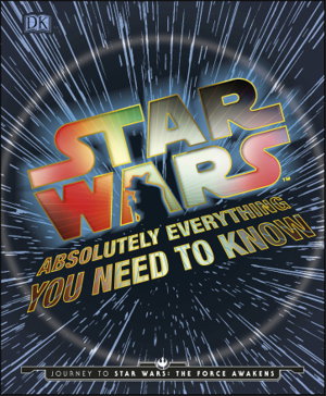 Cover art for Star Wars Absolutely Everything You Need To Know