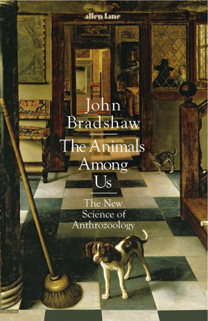 Cover art for Animals Among UsThe New Science of Anthrozoology