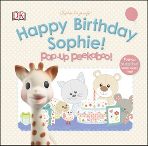 Cover art for Sophie La Girafe Pop-Up Peekaboo Happy Birthday Sophie!