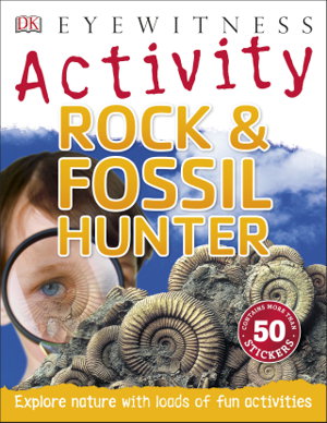Cover art for DK Eyewitness Activity Rock and Fossil Hunter Activity Book