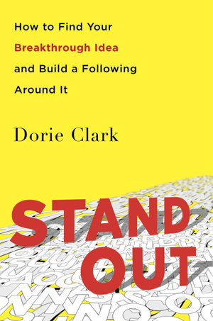 Cover art for Stand Out How to Find Your Breakthrough Idea and Build a