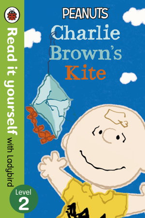 Cover art for Peanuts: Charlie Brown's Kite - Read it yourself with Ladybird: Level 2