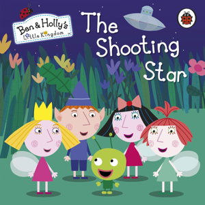 Cover art for Ben and Holly's Little Kingdom: The Shooting Star