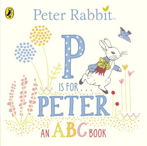 Cover art for Peter Rabbit P is for Peter