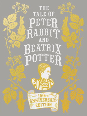 Cover art for Tale of Peter Rabbit and Beatrix Potter Anniversary Edition