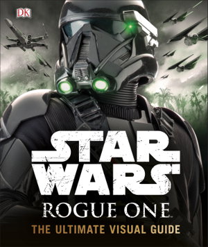 Cover art for Star Wars Rogue One Ultimate Visual Guide